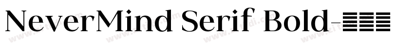 NeverMind Serif Bold字体转换